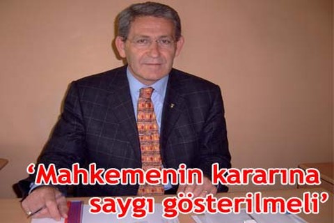 “Karara saygı gösterilmeli”