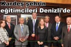 Kardeş şehrin eğitimcileri Denizli’de