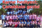Karne hediyesi; Çanakkale gezisi