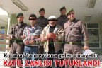 KATİL ZANLISI TUTUKLANDI