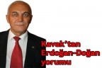 Kavak’tan Erdoğan-Doğan yorumu