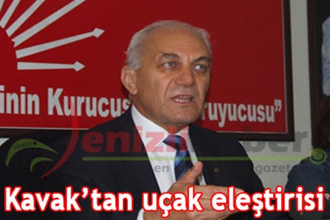 Kavak’tan uçak eleştirisi