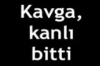 Kavga, kanlı bitti