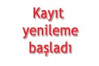 Kayıt yenileme başladı