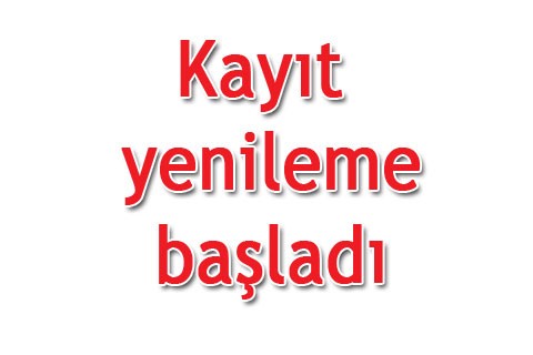 Kayıt yenileme başladı