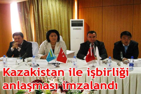 Kazakistan ile işbirliği anlaşması imzalandı