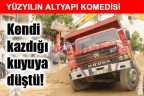 Kendi kazdığı kuyuya düştü