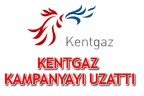 KENTGAZ KAMPANYAYI UZATTI