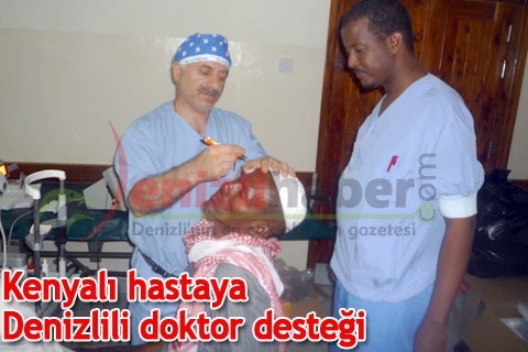 Kenyalı hastaya Denizlili doktor desteği
