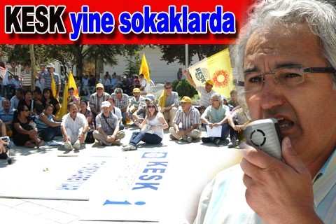 KESK yine sokaklarda