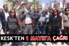 KESK’TEN 1 MAYIS’A ÇAĞRI