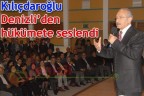 Kılıçdaroğlu Denizli’den hükümete seslendi