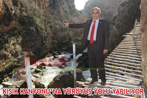 KISIK KANYONU’NA YÜRÜYÜŞ YOLU YAPILIYOR