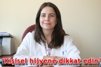“Kişisel hijyene dikkat edin”