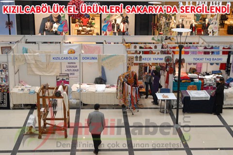 KIZILCABÖLÜK EL ÜRÜNLERİ SAKARYA’DA SERGİLENDİ
