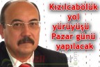 Kızılcabölük yol yürüyüşü Pazar günü yapılacak