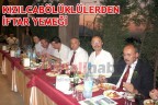KIZILCABÖLÜKLÜLERDEN İFTAR YEMEĞİ