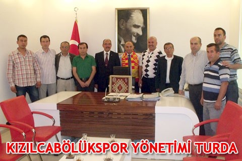 KIZILCABÖLÜKSPOR YÖNETİMİ TURDA