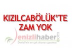 Kızılcabölük’te zam yok