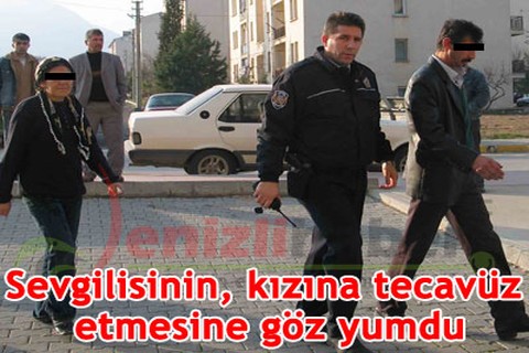 Kızına tecavüz edilmesine göz yumdu