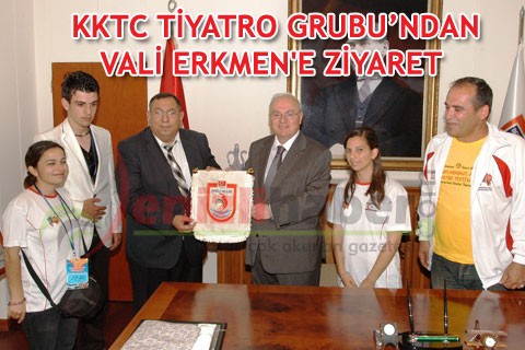KKTC TİYATRO GRUBU’NDAN VALİ ERKMEN’E ZİYARET