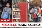 KOCA İLÇE SUSUZ KALINCA!