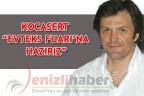 KOCASERT “EVTEKS FUARI’NA HAZIRIZ”