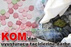KOM’dan uyuşturucu tacirlerine darbe