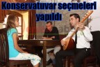 Konservatuvar seçmeleri yapıldı
