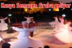 Konya Semazen Grubu geliyor
