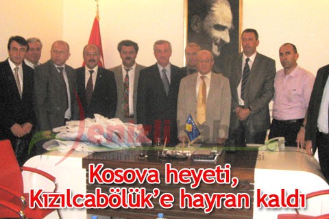 Kosova heyeti, Kızılcabölük’e hayran kaldı