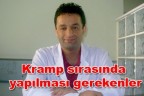 Kramp sırasında yapılması gerekenler