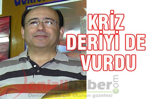 Kriz deriyi de vurdu