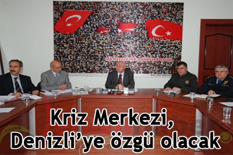 Kriz Merkezi, Denizli’ye özgü olacak