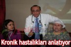 Kronik hastalıkları anlatıyor