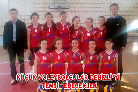 KÜÇÜK VOLEYBOLCULAR DENİZLİ’Yİ TEMSİL EDECEKLER