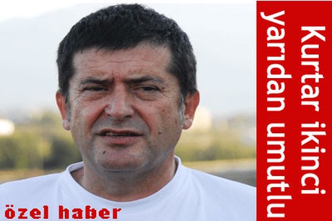 Kurtar ikinci yarıdan umutlu