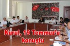 Kurul, 19 Temmuz’u konuştu