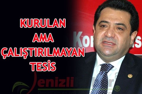 Kurulan ama çalıştırılmayan tesis