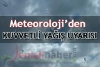 KUVVETLİ YAĞIŞ UYARISI