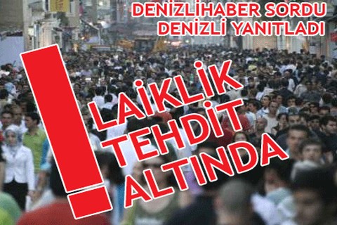 LAİKLİK TEHDİT ALTINDA