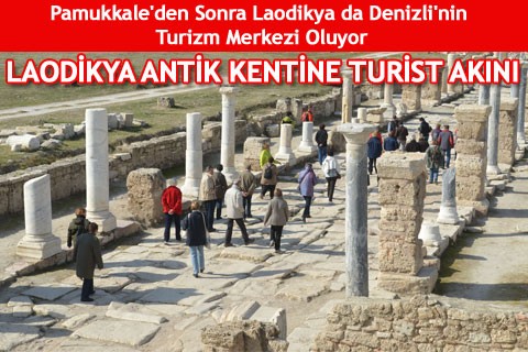 LAODİKYA ANTİK KENTİNE TURİST AKINI