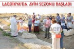 LAODİKYA’DA AYİN SEZONU BAŞLADI