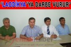 “Laodikya’ya darbe vurur”