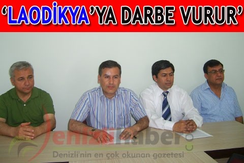 “Laodikya’ya darbe vurur”