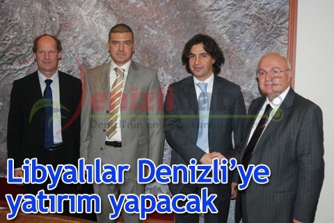 Libyalılar Denizli’ye yatırım yapacak