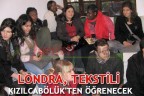 LONDRA, TEKSTİLİ KIZILCABÖLÜK’TEN ÖĞRENECEK