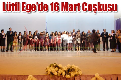 Lütfi Ege Anadolu Öğretmen Lisesi’nde 16 Mart coşkusu