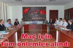 Maç için tüm önlemler alındı