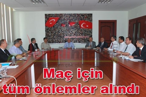 Maç için tüm önlemler alındı